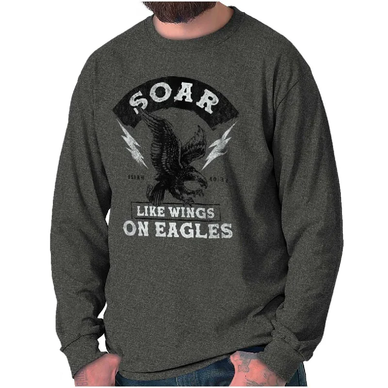 Soar Like Eagles Long Sleeve T Shirt