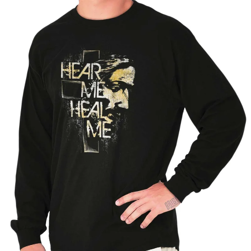 Hear Me Heal Me Long Sleeve T Shirt