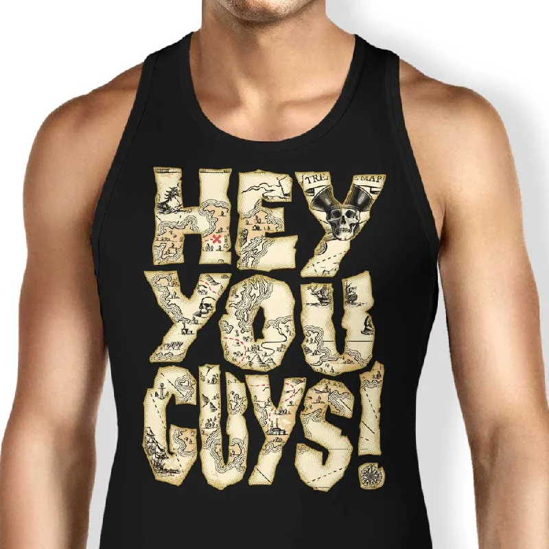 Hey You Guys - Tank Top