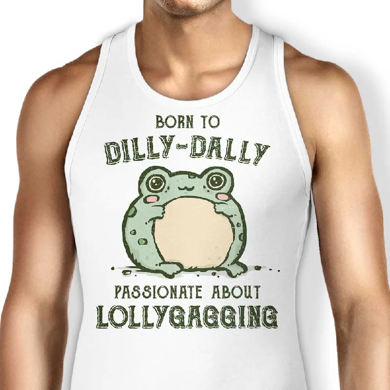 Born to Dilly Dally - Tank Top