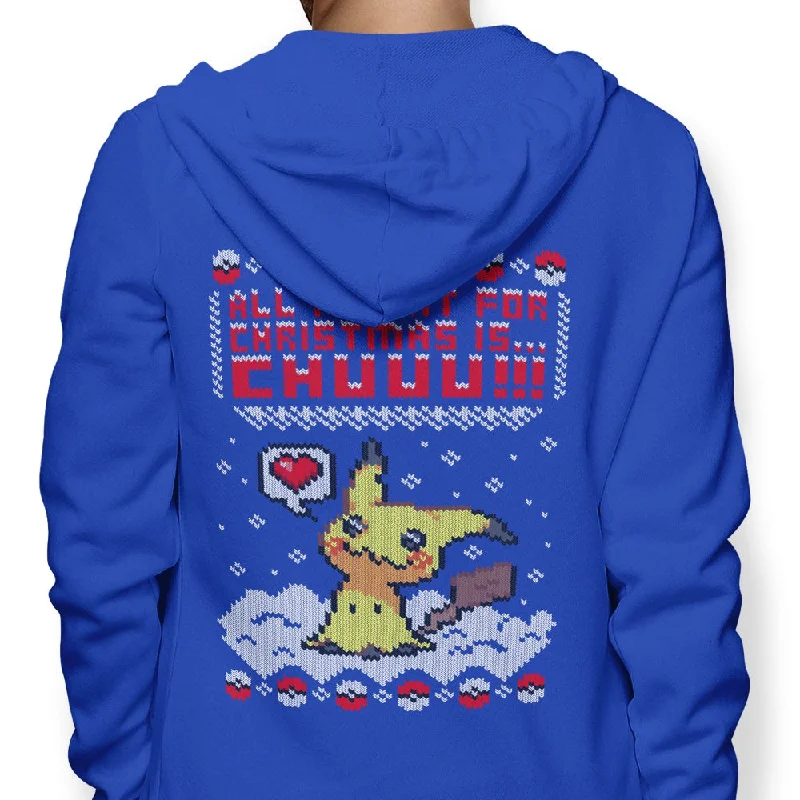 All I Want for Christmas is Chuuu - Hoodie