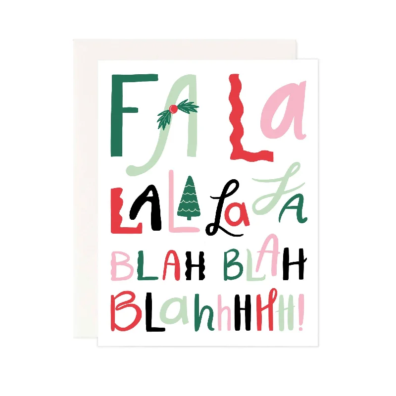 Fa La La La Blah Christmas Greeting Card